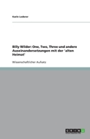 Billy Wilder: One, Two, Three und andere Auseinandersetzungen mit der 'alten Heimat' 3640163559 Book Cover
