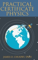 Practical Certificate Physics 1645698254 Book Cover