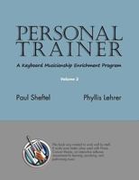 Personal Trainer: A Keyboard Musicianship Enrichment Program, Volume 3 1936411202 Book Cover