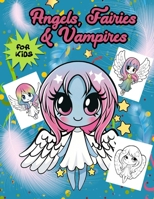 Angels, FaIrIes & VampIres 6259555318 Book Cover