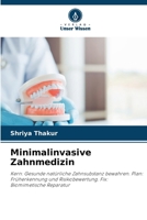 Minimalinvasive Zahnmedizin (German Edition) 6209914624 Book Cover