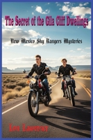 The Secret of the Gila Cliff Dwellings (New Mexico Rangers Mystery) B0GKX63CZ8 Book Cover