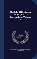 The life of Benjamin Disraeli v.1: earl of Beaconsfield 1018624597 Book Cover