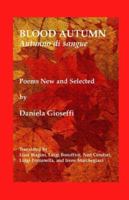 Blood Autumn: Poems New and Selected (Viia Folios, 39) 1884419739 Book Cover