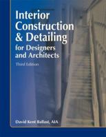 Interior Construction & Detailing for Designers and Architects, 4th ed.