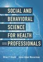 Social and Behavioral Science for Health Professionals 1538127849 Book Cover