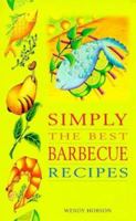 Simply the Best Barbeque Recipes B001KU3YIO Book Cover