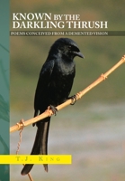 Known by the Darkling Thrush 1441568034 Book Cover