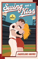 Swing and a Kiss: A Novel B0GD55WGK5 Book Cover