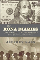 The Rona Diaries : One World, Two Pandemics 1953510884 Book Cover