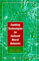 Enabling Technologies for Cultured Neural Networks 0126659702 Book Cover