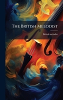 The British Melodist 1174988738 Book Cover
