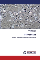 Fibroblast: Role In Periodontal Health And Disease 6202562838 Book Cover