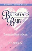 Betrayal's Baby 0962140805 Book Cover