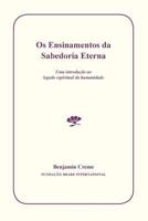 OS Ensinamentos Da Sabedoria Eterna: Uma Introução Ao Legado Espiritual Da Humanidade 9491732072 Book Cover