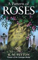 A Pattern of Roses 0690611994 Book Cover