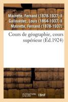 Cours de géographie, rédigé conformément aux programmes officiels de 1923 232904366X Book Cover