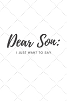 Dear Son: Feelings Journal (Grieving, happiness about Son) 1654613657 Book Cover