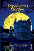 Expedientes Morgue 1736604805 Book Cover