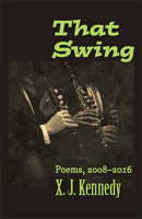 That Swing: Poems, 2008-2016 1421422441 Book Cover