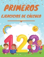 Primeros Ejercicios de Cálculo 4-5 años: 100 Matemáticas comprensivas Cálculo para aprender matematicas en Educación jugando- aprender a sumar, izzy, ... y matemática para ninos. B08ZW315VZ Book Cover