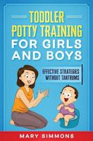 Toddler Potty Training for Girls and Boys: Effective Strategies Without Tantrums 1079061703 Book Cover
