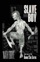 Slave Boy: Book 1 in the Democ-chu Series 1913973077 Book Cover