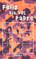 Feliz Día Del Padre - Sudoku: 184 Sudokus - fácil, medio, difícil, extremo - Edición pequeña y compacta - Idea regalo Día de los Padres y del Abuelo B088N3ZQ71 Book Cover