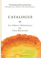 Creatures of Enchanted Forests and Legends: Collector's Catalogue of Art Object Miniatures by TheHappyStoryGarden, 2026-2027 1806970082 Book Cover