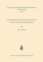 Die Entwicklung Des Globus Pallidus Und Des Corpus Subthalamicum: Die Abstammung Beider Zentren Aus Dem Zwischenhirn 3662306735 Book Cover