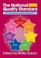 The National Quality Standard, Third edition: Towards continuous improvement (Sustainability Action in Early Childhood Settings - 2nd Edn) 1922530816 Book Cover
