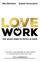 Lovework: Drive your work with purpose, passion and pace 1529368537 Book Cover