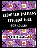 Geometric Coloring Book For Adults: Volume 2 B08SYV3CX7 Book Cover