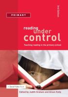 Reading Under Control: Teaching Reading in the Primary School 1843124610 Book Cover