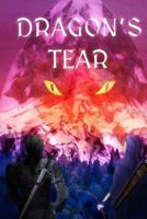 Dragon's Tear 1540704726 Book Cover