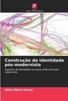 Construção da identidade pós-modernista (Portuguese Edition) 6207782410 Book Cover