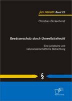 Gewässerschutz durch Umweltstrafrecht: Eine juristische und naturwissenschaftliche Betrachtung 3842895135 Book Cover