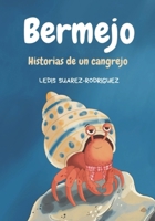 BERMEJO: Historias de un cangrejo. (Spanish Edition) B0H1CMQFQW Book Cover