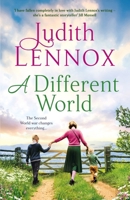 A Different World: A breathtaking novel exploring the highs and lows of family life during the Second World War and beyond 1035408805 Book Cover