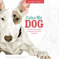 Trianimal: Colour Me Dog 0062492268 Book Cover