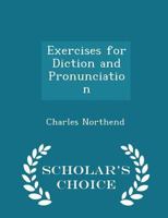 Exercises For Dictation And Pronunciation 1017348340 Book Cover