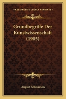 Grundbegriffe Der Kunstwissenschaft 1161191712 Book Cover