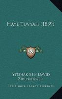 Haye Tuvyah (1839) 116076526X Book Cover