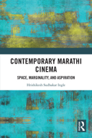 Contemporary Marathi Cinema: Space, Marginality, and Aspiration 1032897015 Book Cover