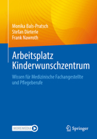 Arbeitsplatz Kinderwunschzentrum: Wissen für Medizinische Fachangestellte (German Edition) 3662716585 Book Cover