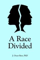 A Race Divided 1420802062 Book Cover