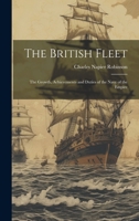 The British Fleet: The Growth, Achievements and Duties of the Navy of the Empire 1020741910 Book Cover