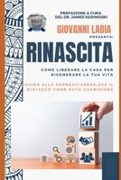 Rinascita ( Guida alla sopravvivenza): Come Liberare la Casa per Rigenerare la Tua Vita (Italian Edition) B0CHL1C9SK Book Cover