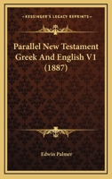 Parallel New Testament Greek And English V1 1120968070 Book Cover