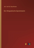 Der Athapaskische Sprachstamm 3368012703 Book Cover